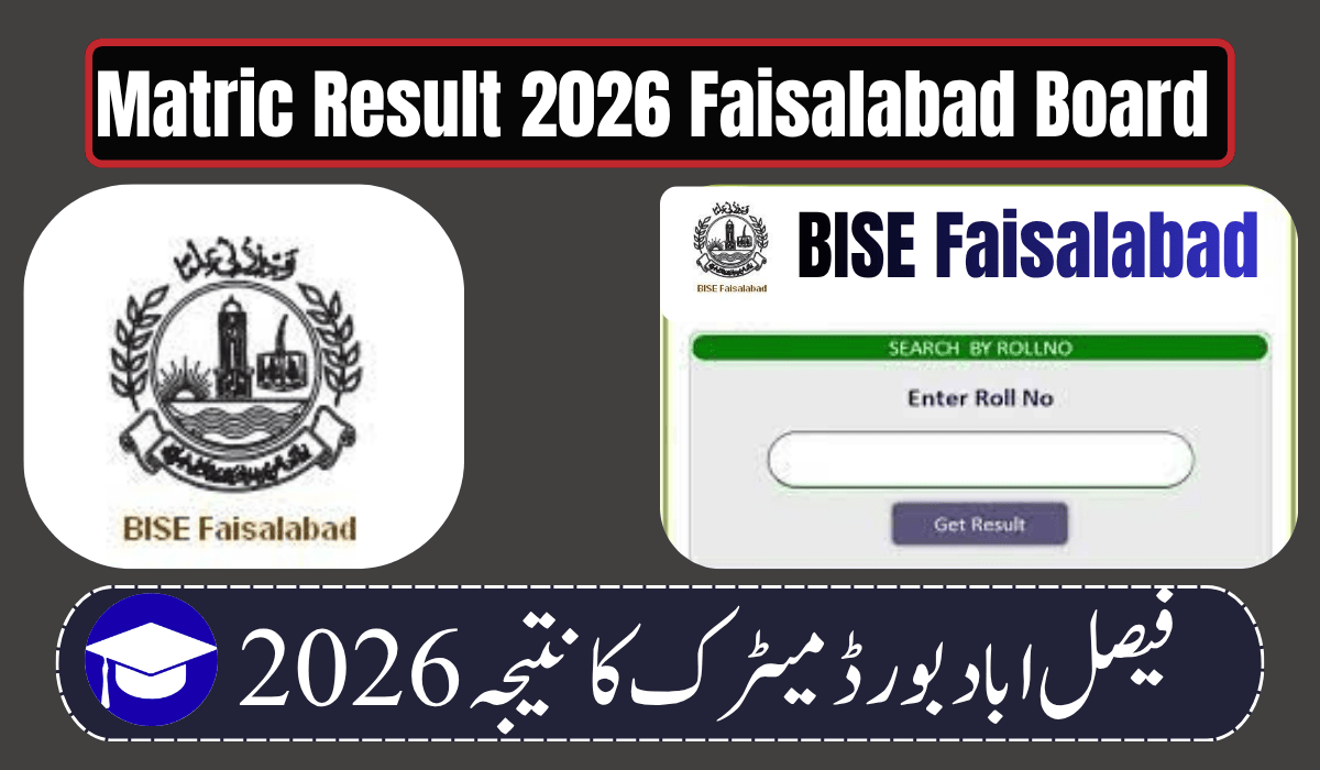 Matric Result 2026 Faisalabad Board — Check by Name, Roll Number & SMS